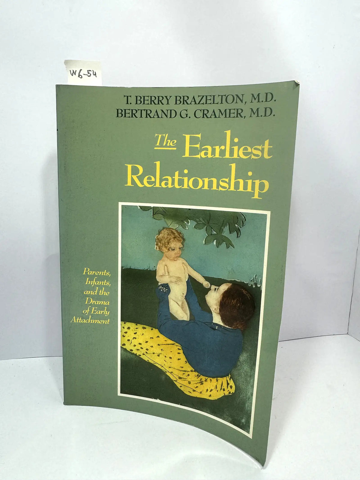 The Earliest Relationship. — BRAZELTON, T. Berry; CRAMER, Bertrand G.