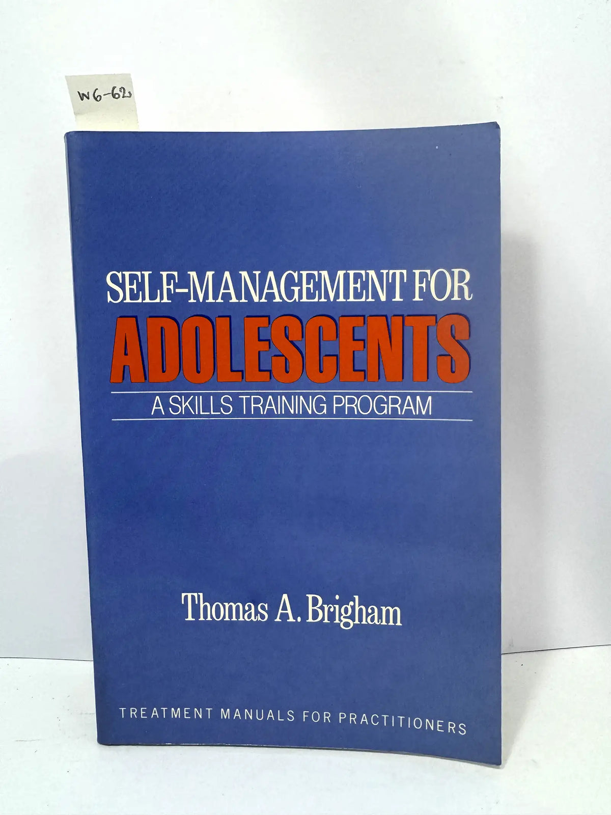 Self-management for adolescents. A skills training program. — BRIGHAM, Thomas A.