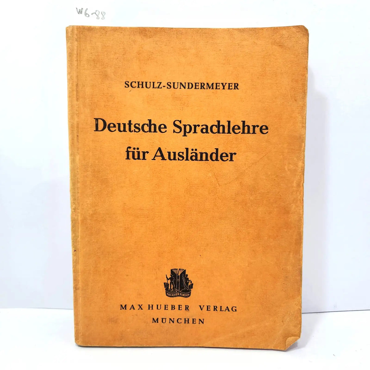 Deutsche Sprachlehre für Ausländer. — SCHULZ-SUNDERMEYER.