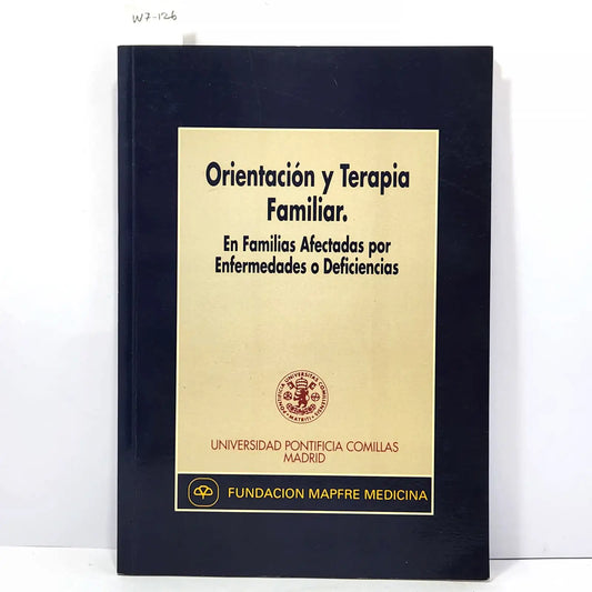 Orientación y Terapia Familiar. En familias afectadas por enfermedades o deficiencias, — V.V. A.A.