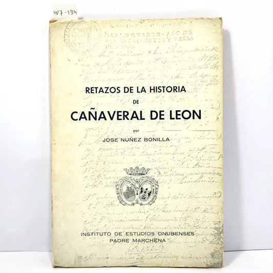 Retazos de la historia de Cañaveral de León. — Núñez Bonilla, José.