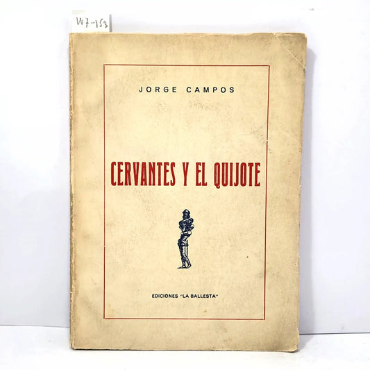 Cervantes y El Quijote. — CAMPOS, Jorge.