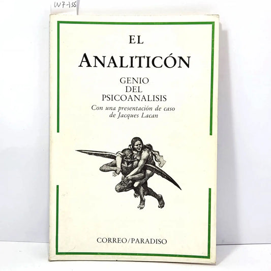El Analiticón: Genio del Psicoanálisis. Con una presentación de caso de Jacques Lacan.