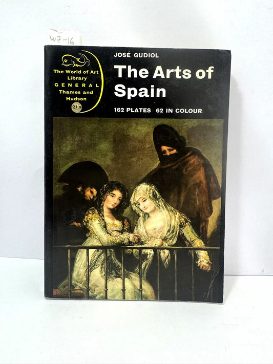 The Arts of Spain. — GUDIOL, José.