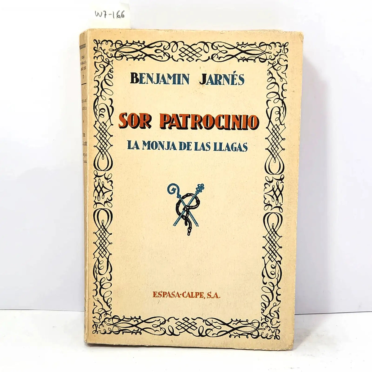 Sor Patrocinio, la monja de las llagas. — JARNÉS, Benjamín.