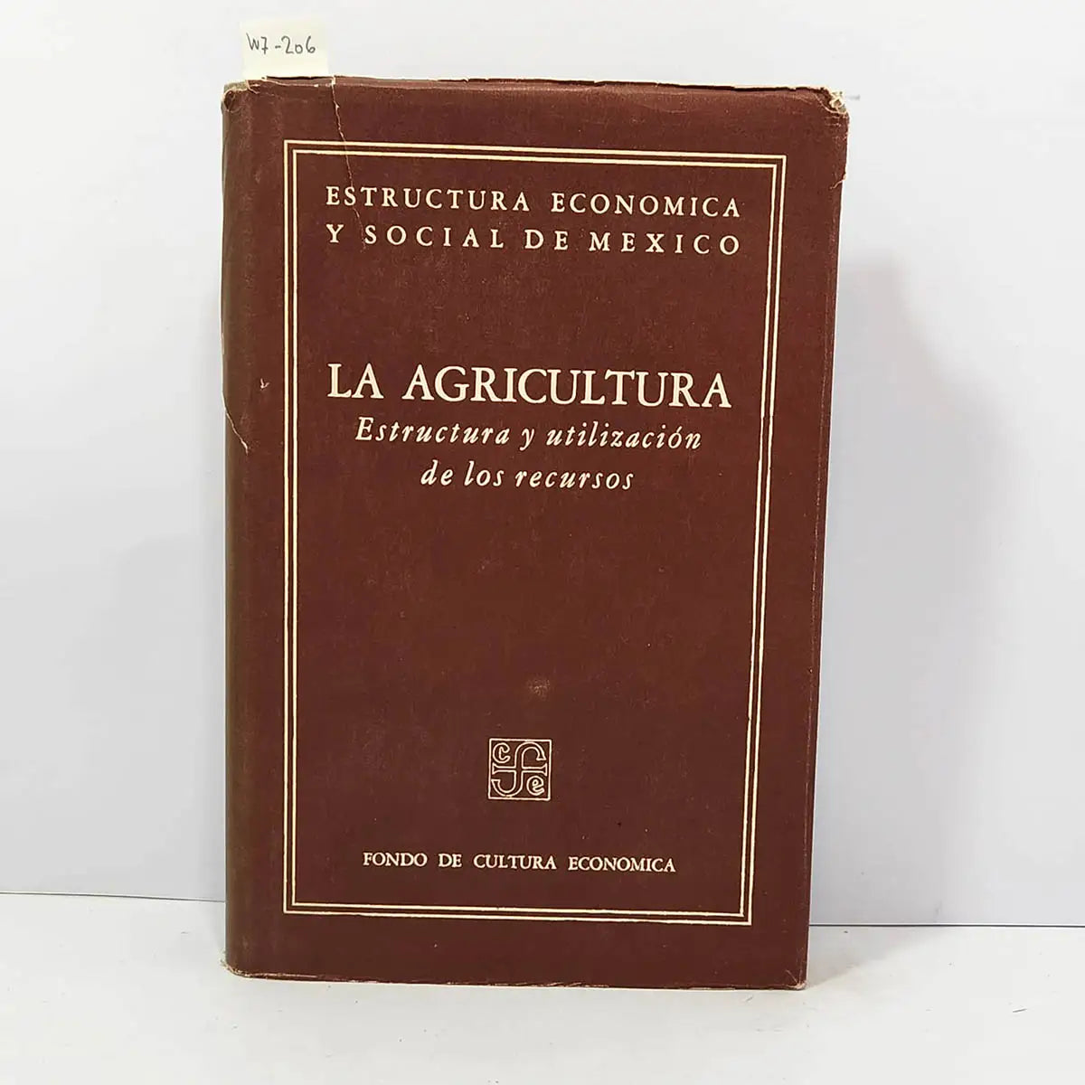 La Agricultura. Estructura y utilización de los recursos.