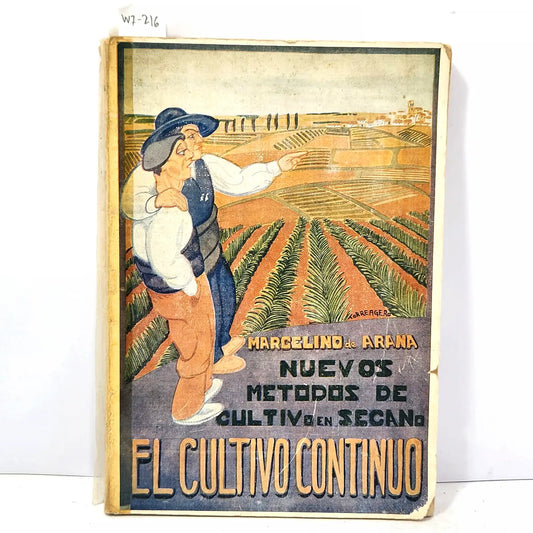 Nuevos métodos de cultivo en secano. El cultivo continuo. — de ARANA, Marcelino.
