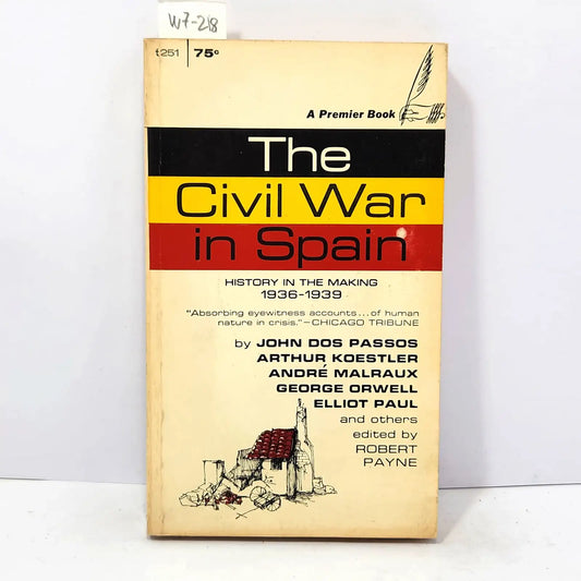 The Civil War in Spain. History in the making 1936 - 1939.. — V.V. A.A. / (Editado por PAYNE, Robert).