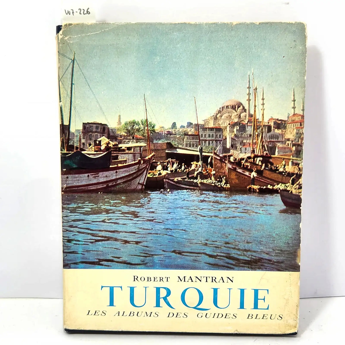 Turquie. — MANTRAN, Robert.