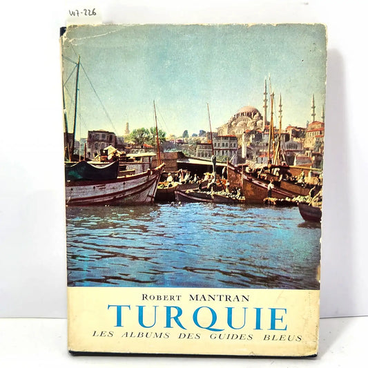 Turquie. — MANTRAN, Robert.