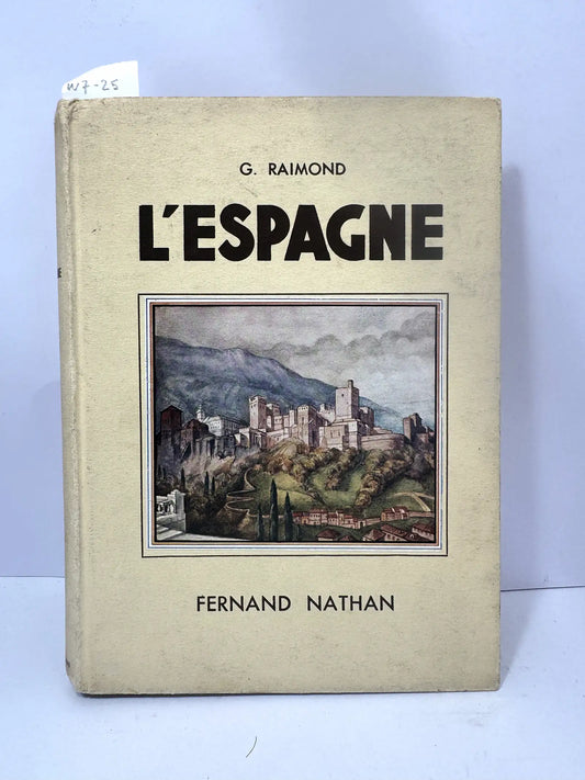 L'Espagne. — RAIMOND, G.