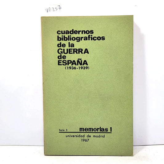 Cuadernos bibliográficos de la Guerra de España. (1936 - 1939): Memorias 1 / Memorias 2 / Memorias 3.