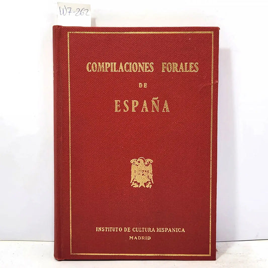 Compilaciones forales de España. — (ESPÍN CÁNOVAS, Diego).