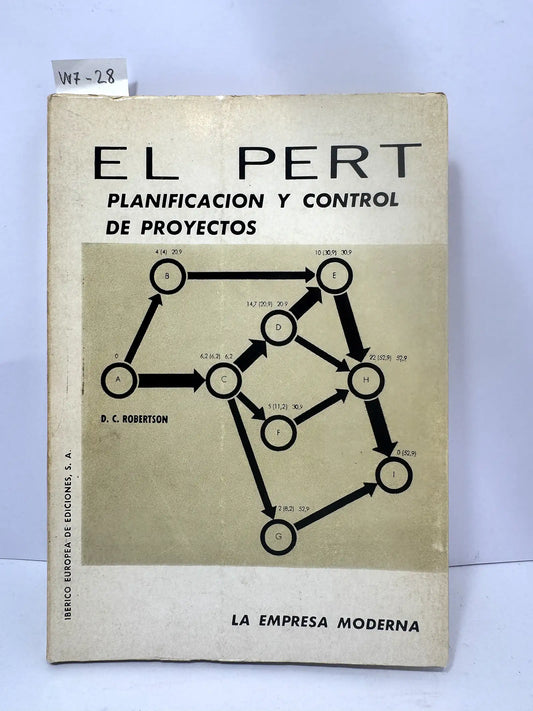 El Pert. Planificación y control de proyectos. — ROBERTSON, D.C.