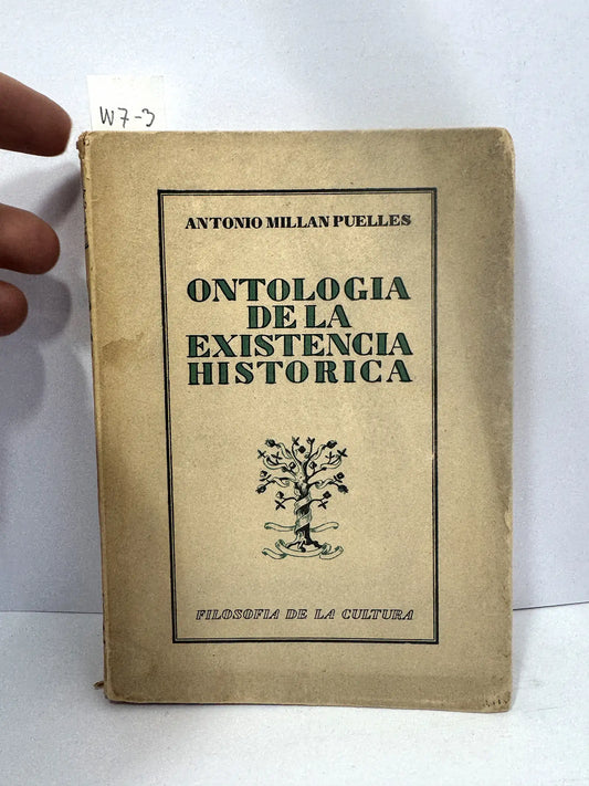 Ontología de la existencia histórica. — MILLÁM PUELLES, Antonio.