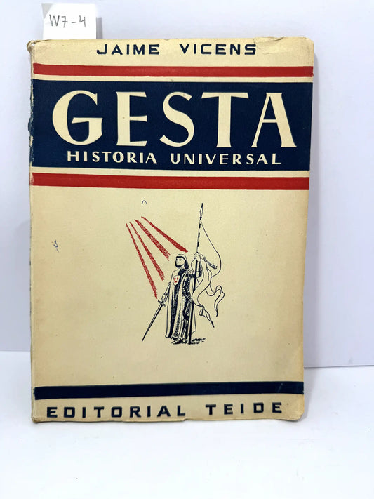 Gesta. Historia Universal. — VICENS, Jaime.