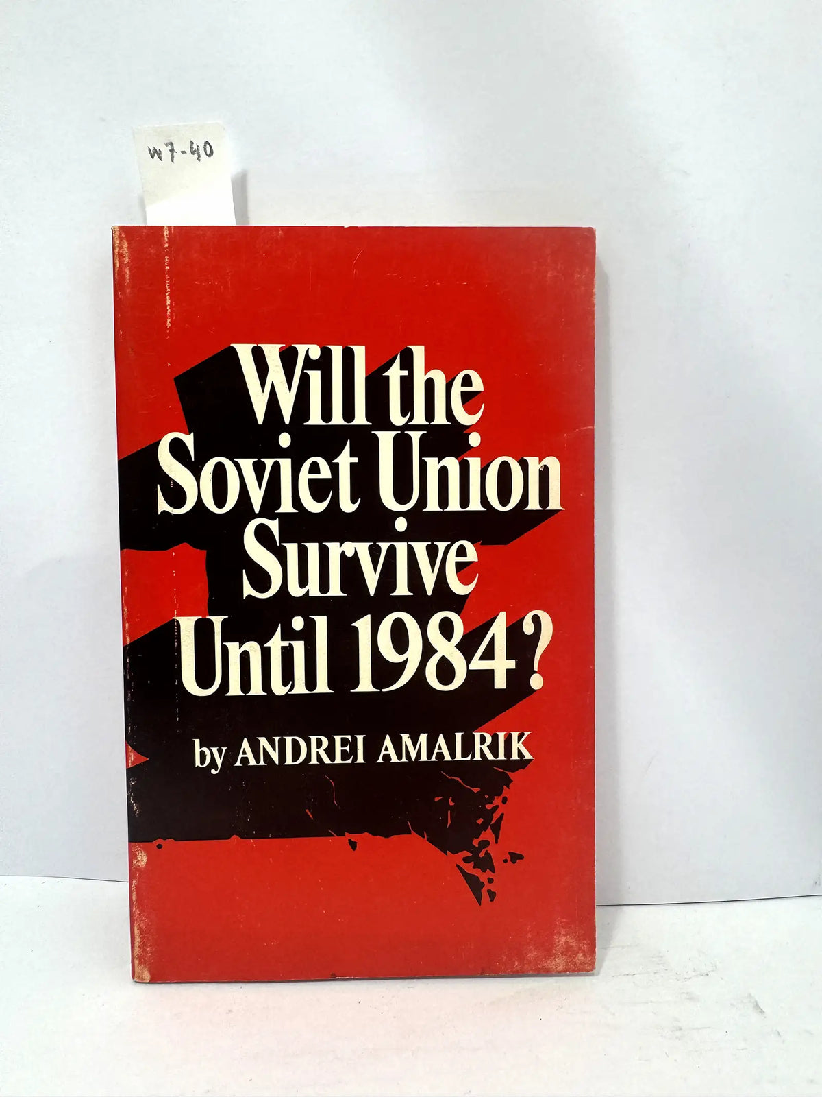Will the Soviet Union survive until 1984? — AMALRIK, Andrei.