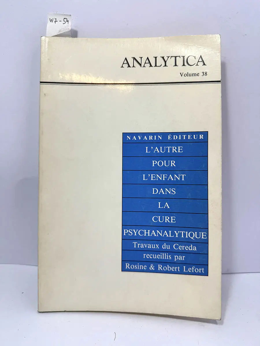 Analytica. Volume 38: L'autre pour l'enfant dans la cure psychanalytique. Travaux de Cereda recueillis par Rosine & Robert Lefort.