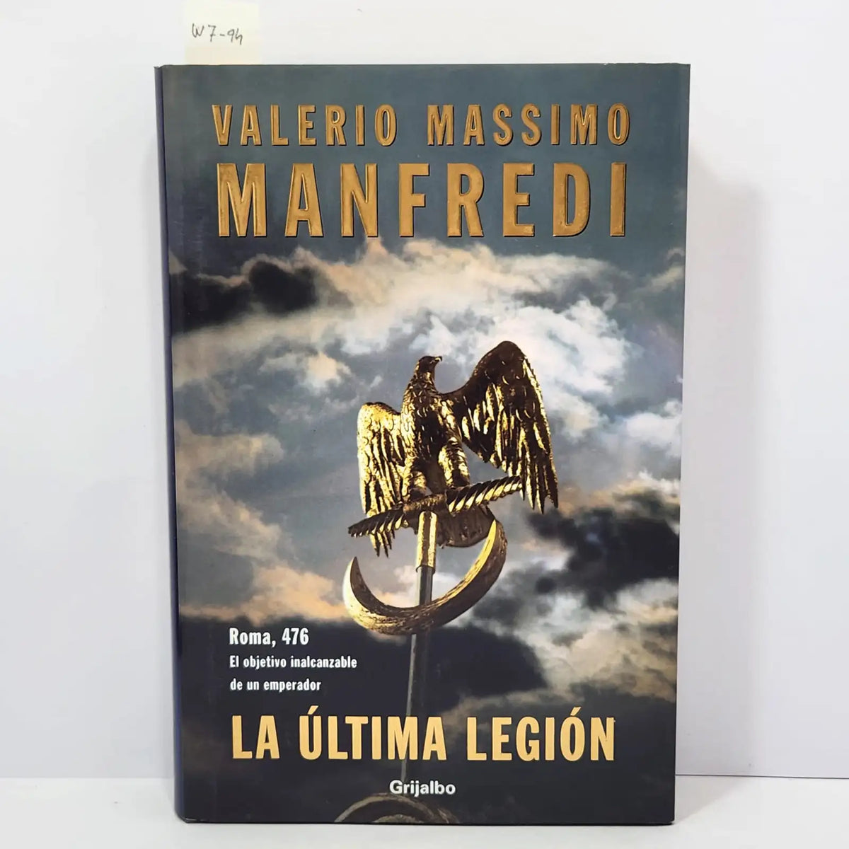 La última legión. — MANFREDI, Valerio Massimo.
