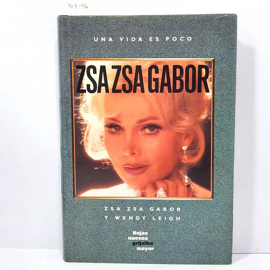 Zsa Zsa Gabor. — GABUR, Zsa Zsa; LEIGH, Wendy.
