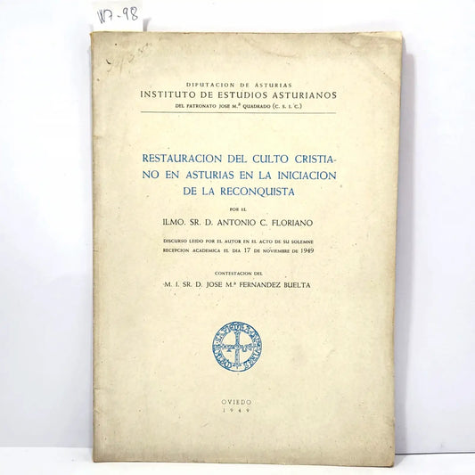 Restauración del culto cristiano en Asturias en la iniciación de la Reconquista. — FLORIANO, Antonio C.