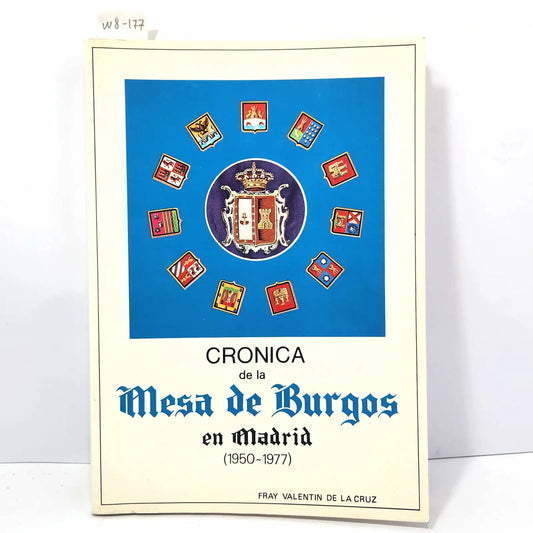 Crónica de la Mesa de Burgos en Madrid (1850 - 1977). — de la CRUZ, Fray Valentín.