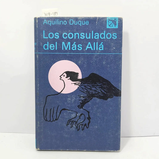 Los consulados del Más Allá. — DUQUE, Aquilino.