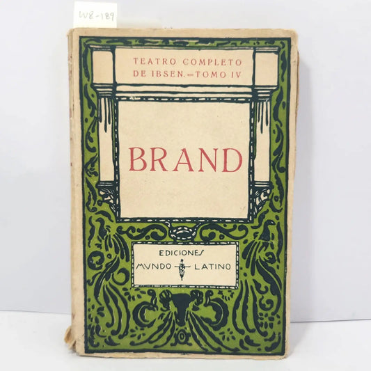Brand. (Teatro completo de Ibsen - Tomo IV). — IBSEN, Henrik.