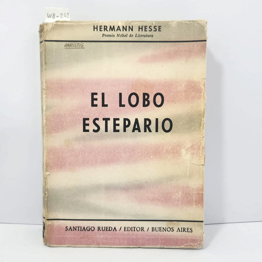 El Lobo estepario. — HESSE, Hermann.