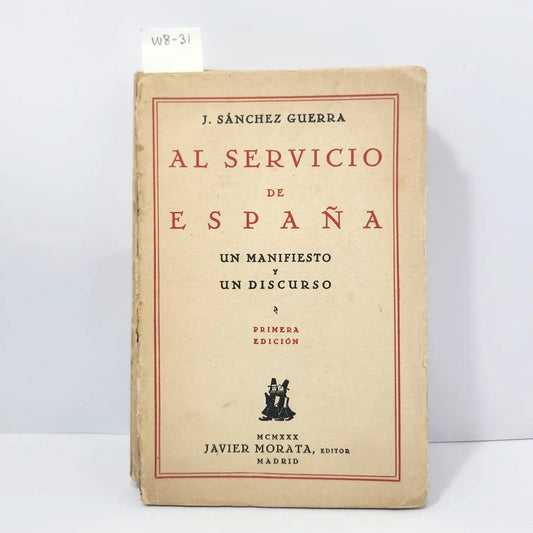 Al servicio de España. — SÁNCHEZ GUERRA, J.