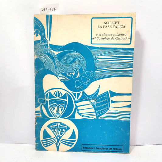 Scilicet, la fase fálica. Y el alcance subjetivo del complejo de castración.