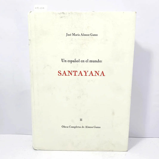Un español en el mundo: Santayana.