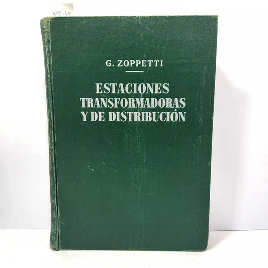 Estaciones transformadoras y de distribución. Su estudio, montaje, regulación y ensayo.