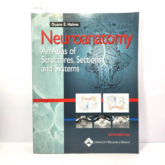 Neuroanatomy. An Atlas of Structures, Sections, and Systems.