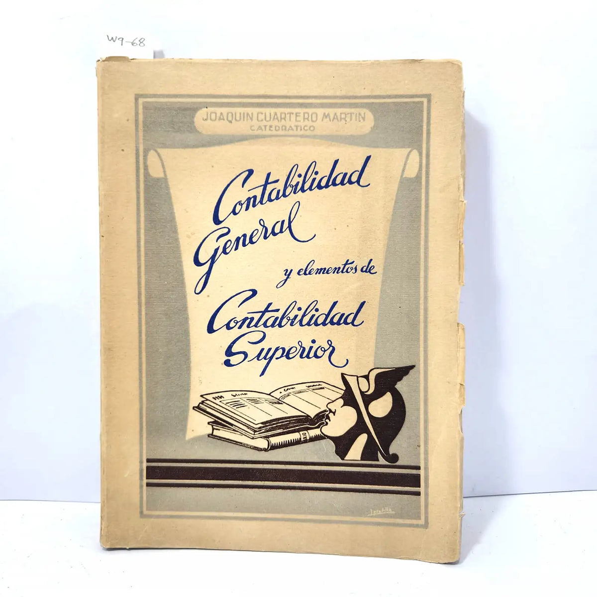 Contabilidad General y elementos de Contabilidad Superior. — CUARTERO MARTÍN, Joaquín.