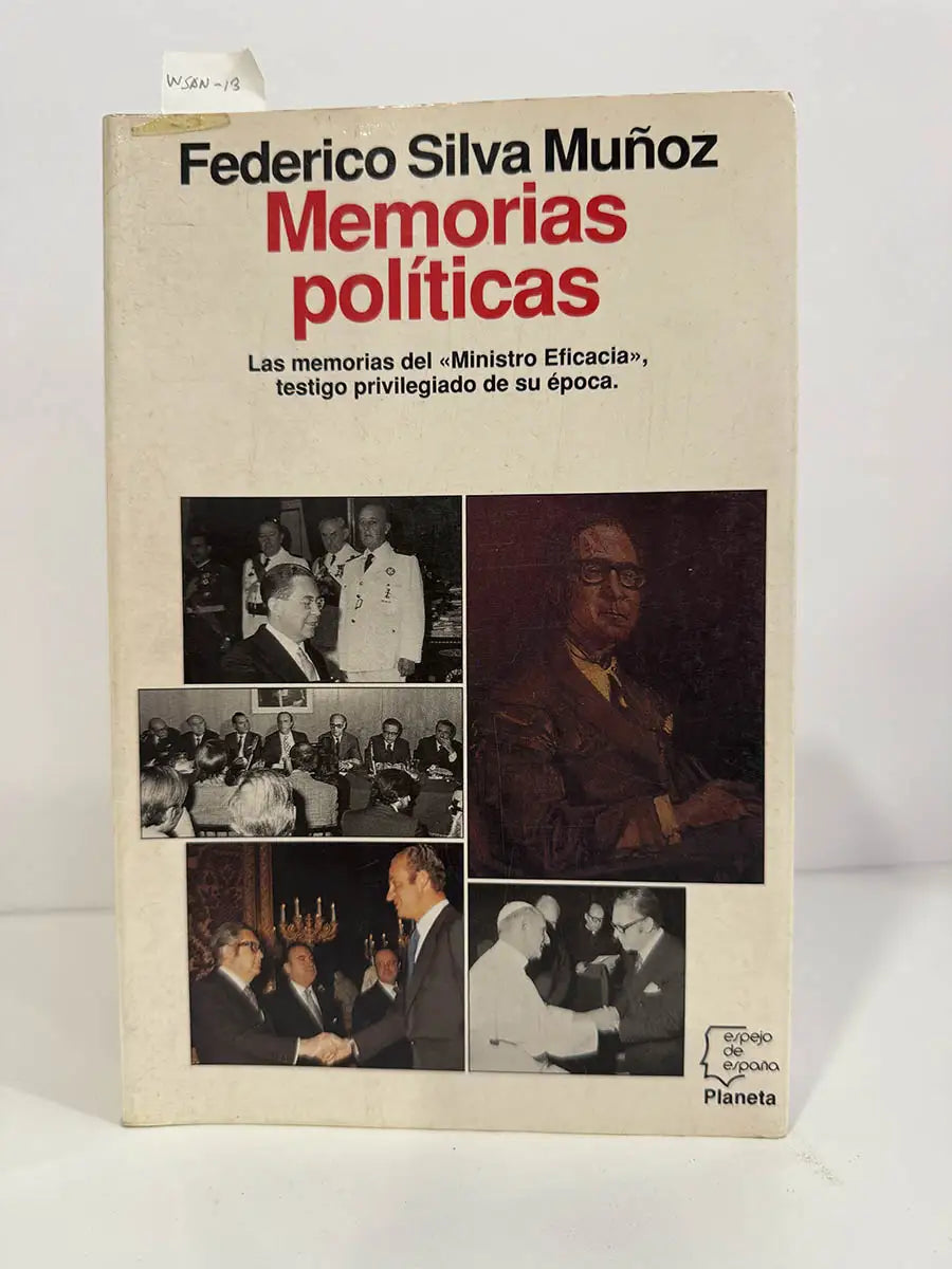 Memorias políticas. — SILVA MUÑOZ, Federico.