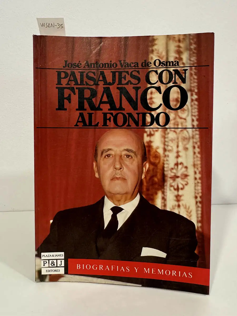 Paisajes con Franco al fondo. — VACA de OSMA, Jpsé Antonio.