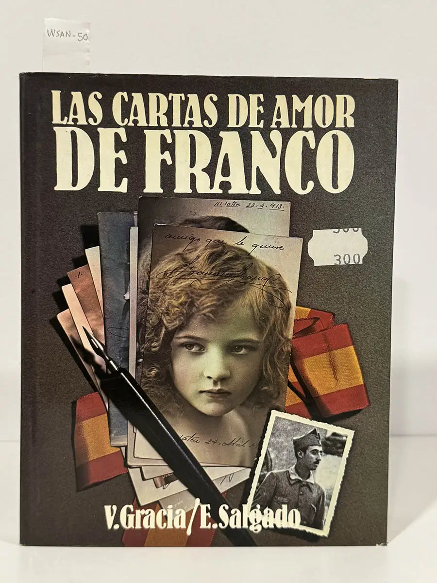 Las cartas de amor de Franco. — GRACIA, V.; SALGADO, E.
